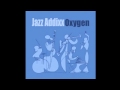 Jazz Addixx - Intro