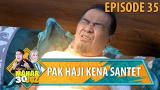 Download lagu GAWAT!!!  Abi Kena Santet - Mahar 30 Juz Eps 35 mp3