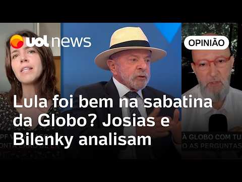Lula na Globo: Josias de Souza e Thaís Bilenky analisam desempenho do presidente na sabatina