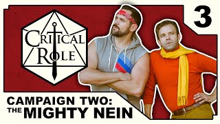 The Midnight Chase | Critical Role: THE MIGHTY NEIN | Episode 3
