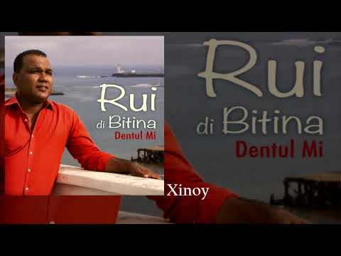 Rui Di Bitina - Xinoy
