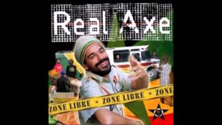 Real Axe - Raggamuffin feat. Joseph Cotton