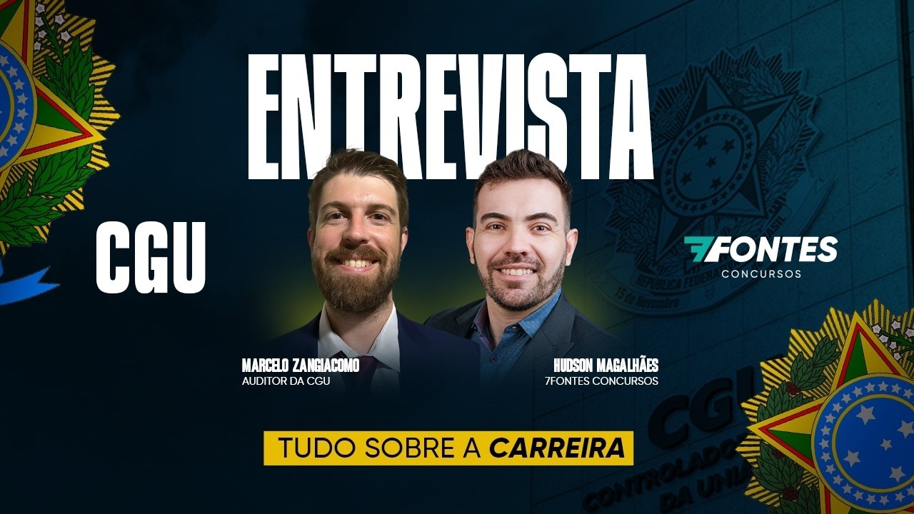 Entrevista: tudo sobre a carreira de Auditor Federal da CGU