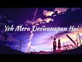 Yeh Mera Deewanapan Hai Ali Sethi Lyrics Best Songs Of Ali Sethi