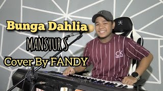 Download lagu Bunga Dahlia_MANSYUR S Cover By FANDY mp3 Download lagu Bunga Dahlia_MANSYUR S Cover By FANDY mp3