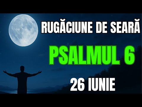 Evening Prayer from Psalm 6 | God Hears Your Prayer - June 26