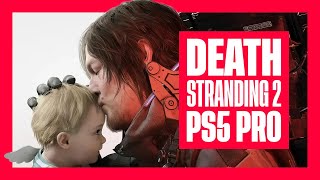 De eerste keer Death Stranding 2: On The Beach op PS5 Pro