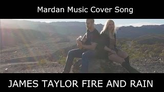 Fire and Rain - James Taylor "Mardan Music Cover"