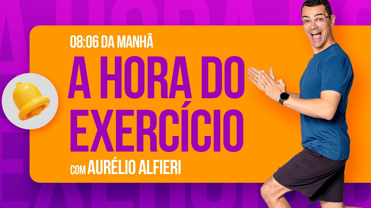 🔴 MELHORE A POSTURA | A HORA do Exercício | Sexta 03/01 às 08:06 | Aurélio Alfieri H072