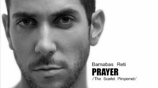 Barnabas Reti: Prayer (The Scarlet Pimpernel)