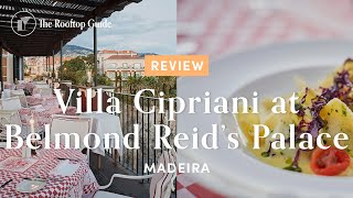 Villa Cipriani at Belmond Reid's Palace - Review