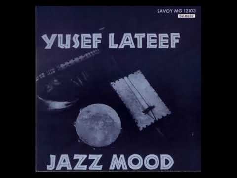 Yusef̲ L̲a̲t̲e̲e̲f – ̲J̲a̲z̲z̲ M̲o̲o̲d̲ (1̲9̲5̲7̲)̲