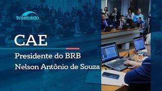 Ao vivo: CAE ouve presidente do BRB sobre operações com o Master – 9/6/26