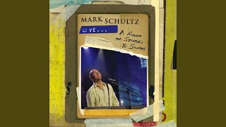 SONG: "I Am" by Mark Schultz