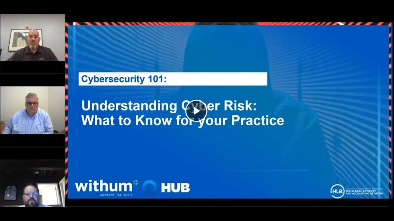 On-Demand Webinar: Cybersecurity 101 Understanding Cyber Risk – What to Know for Your Practice
