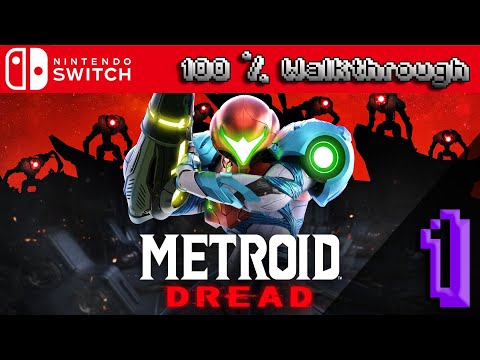 Metroid Dread - 100% Walkthrough: Part 1 (All Collectibles - 100% Guide)