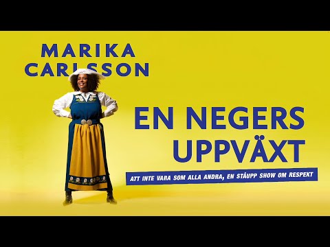 Marika Carlsson - En Negers Uppväxt [Hela Showen]