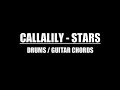 Callalily - Stars (Drum Tracks, Lyrics, Chords)