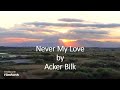 Acker Bilk - Never My Love