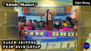 Download lagu ADUH MANIS ~ DUGEM JAIPONG PUTRA KREASI JAYA MANDIRI AVIN GROUP - Cijere mp3 Download lagu ADUH MANIS ~ DUGEM JAIPONG PUTRA KREASI JAYA MANDIRI AVIN GROUP - Cijere mp3