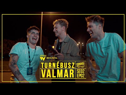 TURNÉBUSZ - VALMAR (2. Évad 2. Epizód)