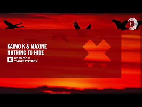 VOCAL TRANCE: Kaimo K & Maxine - Nothing To Hide [Amsterdam Trance] + LYRICS