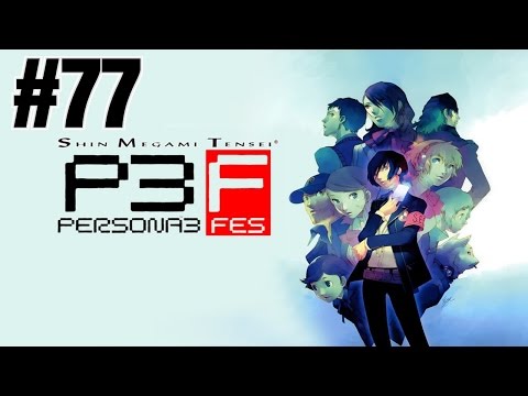 Persona 3 FES [Part 77] - Don't Fear The Reaper
