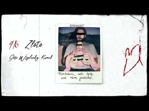 Esdezet  - Złoto (Gość.Wszelucky, Kwach)