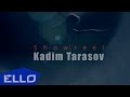 Kadim Tarasov - Showreel 