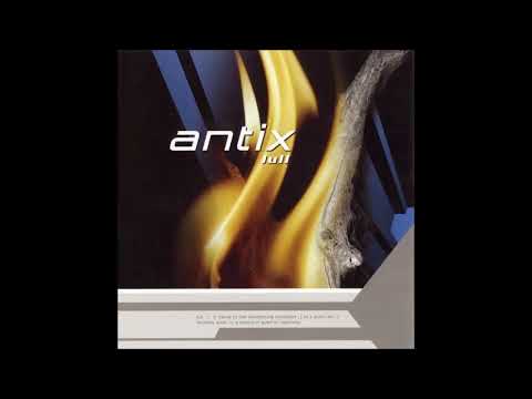 Antix  - Lull 2003  (Full Album)
