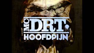 MC DRT - DDN8 # 04 - Hoofdpijn (prod.SoundState Beats)