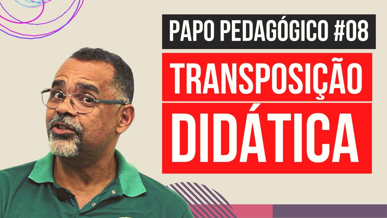 Transposição Didática - Papo Pedagógico #08 - Professor Júlio Furtado | Sala dos Professores
