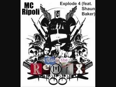 MC Ripoli feat. Shaun Baker - Explode 4