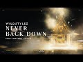 Wildstylez Ft Amanda Collis Never Back Down Official Videoclip