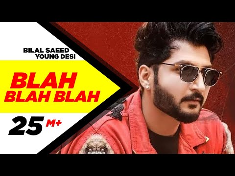 Blah Blah Blah ( Full Video ) | Bilal Saeed Ft. Young Desi | Latest Punjabi Song | Speed Records