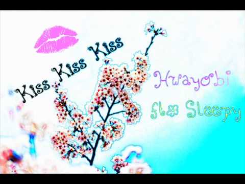 Kiss Kiss Kiss - Hwayobi ft. Sleepy [lyrics]