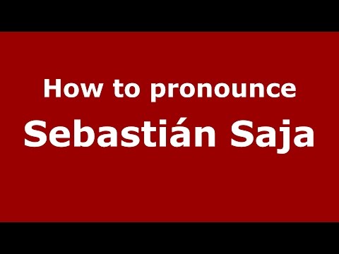 How to pronounce Sebastián Saja (Spanish/Argentina) - PronounceNames.com