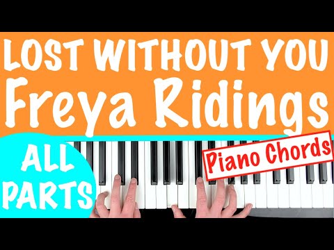 download lagu mp3 mp4 Lost Without You Piano Chords Freya, download lagu Lost Without You Piano Chords Freya gratis, unduh video klip Lost Without You Piano Chords Freya