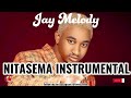 Jay Melody - Nitasema (Official Instrumental) HD