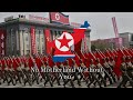 No Motherland Without You North Korean Military Parade North Korean Patriotic Song