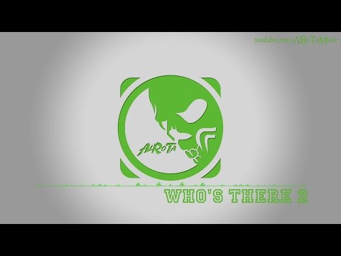 Who's There 2 by Peter Sandberg - [Build Music]