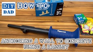 Using a Ramset or Tapcon "Powder Actuated Strike Tool" to fasten a wall to concrete