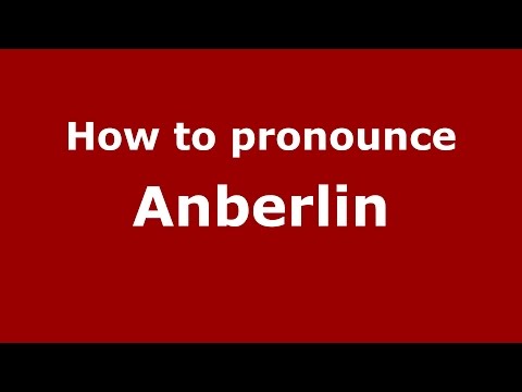 How to pronounce Anberlin (American English/US)  - PronounceNames.com