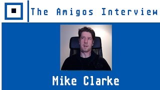 Mike Clarke: Psygnosis Composer, Programmer, Mr. Bungle Aficionado - The Amigos Interview