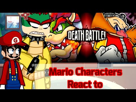 Mario characters react to Bowser VS Dr. Eggman (DEATH BATTLE REACTION)