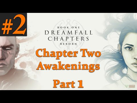 Dreamfall Chapters Gameplay Walkthrough Part 2 (Book 1 - Chapter 2) - No Commentary (PC) / #1