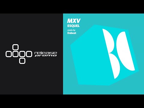 MXV - Esquel (Dabeat Remix) [Balkan Connection]