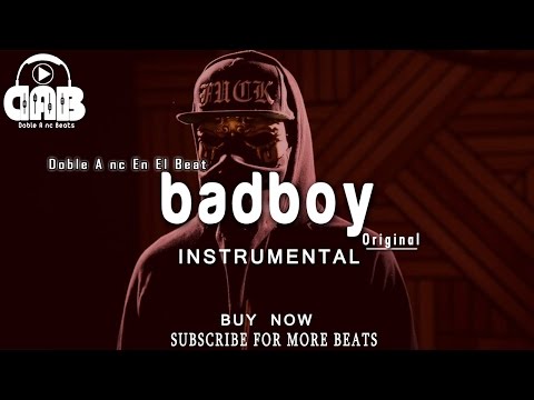 BASE DE RAP - "BADBOY" BEAT TRAP- HIP HOP INSTRUMENTAL [Doble A nc Beats]