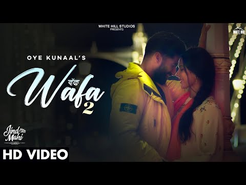 WAFA 2 : Oye Kunaal | Sonam Bajwa | Gurnam Bhullar | JIND MAHI | Ajay Sarkaria | Sad Song