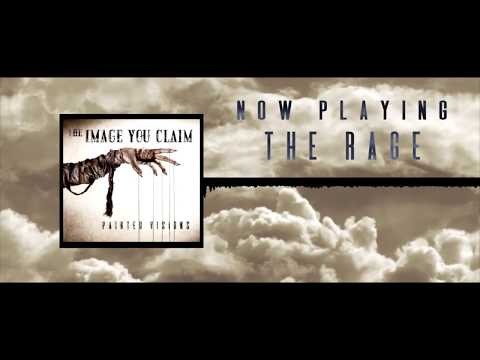 THE IMAGE YOU CLAIM - The Rage (Official Album Stream)